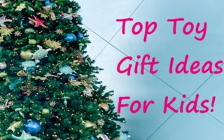 top-toy-gift-ideas-for-kids